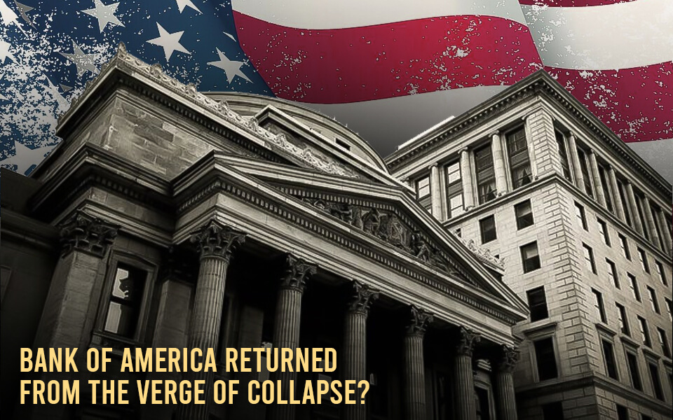 How the Bank of America achieved a sensational recovery from the brink of collapse?