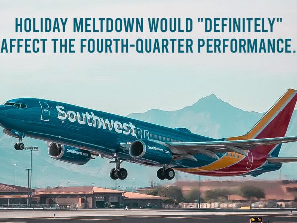 Southwest Airlines predicts that the holiday meltdown would “definitely” affect the fourth-quarter performance