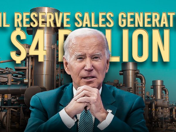 The United State’s Decision On Oil Reserve Sales Generates $4 Billion Of Unexpected Gain