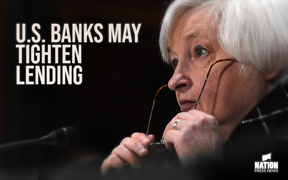 Yellen says U.S. banks may tighten lending and negate need for more Fed rate hikes