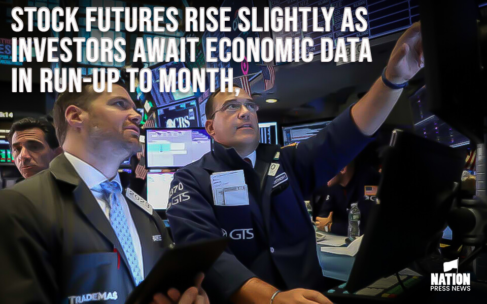 Stock futures rise slightly as investors await economic data in run-up to month, quarter end