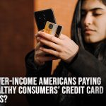 Are lower-income Americans paying for wealthy consumers’ credit card rewards? Some economists say they are