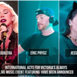International acts for Victoria’s ALWAYS LIVE music event featuring Christina Aguilera, Eric Prydz, and Jessie Ware have been announced.