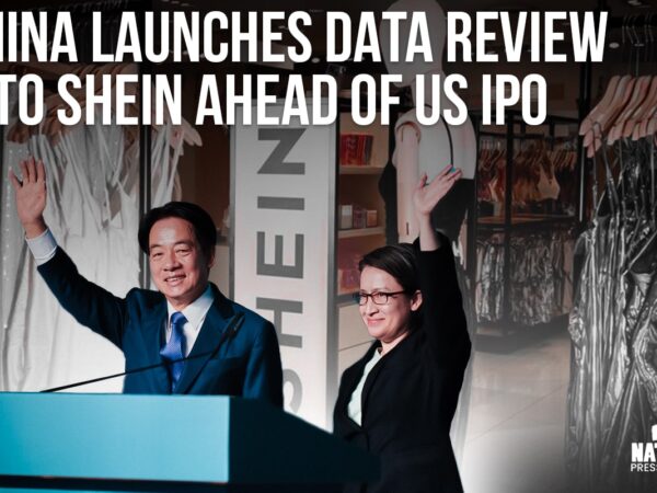 China Launches Data Review Into Shein Ahead of US IPO, WSJ Says