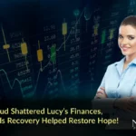 Case Study: Forex Fraud Shattered Lucy’s Finances, First Funds Recovery Helped Restore Hope!