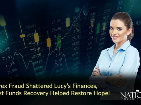 Case Study: Forex Fraud Shattered Lucy’s Finances, First Funds Recovery Helped Restore Hope!